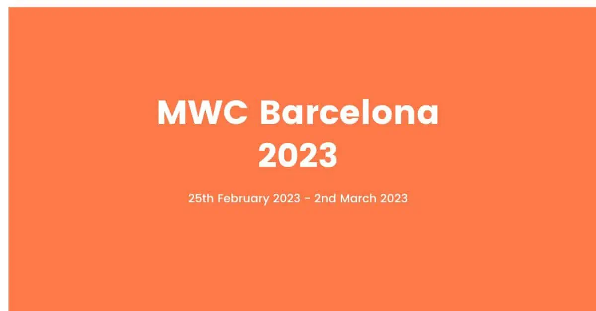 MWC Barcelona 2023 Venue, Dates, Registration, Tickets And Pass