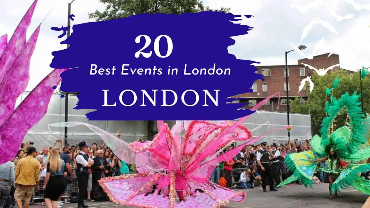 Top 20 Best Events In London Check The Events That You Can Attend Today