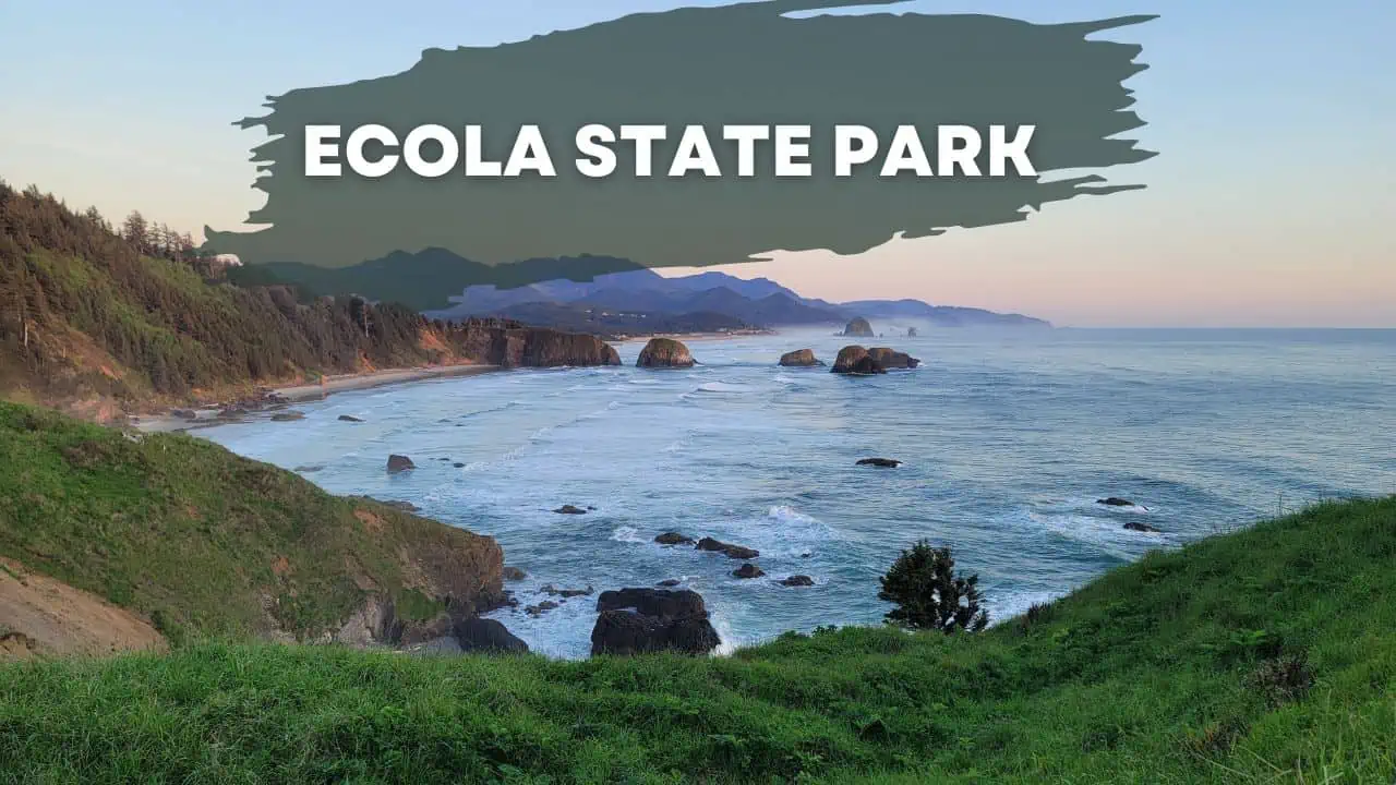 Ecola State Park - 6 Best Things To Do, Map, Hiking Trails, And Entry Fee