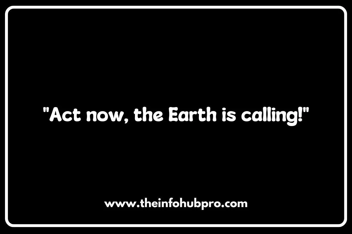 Creative Global Warming Slogans That Inspire Action Creative Global Warming Slogans That Inspire Action