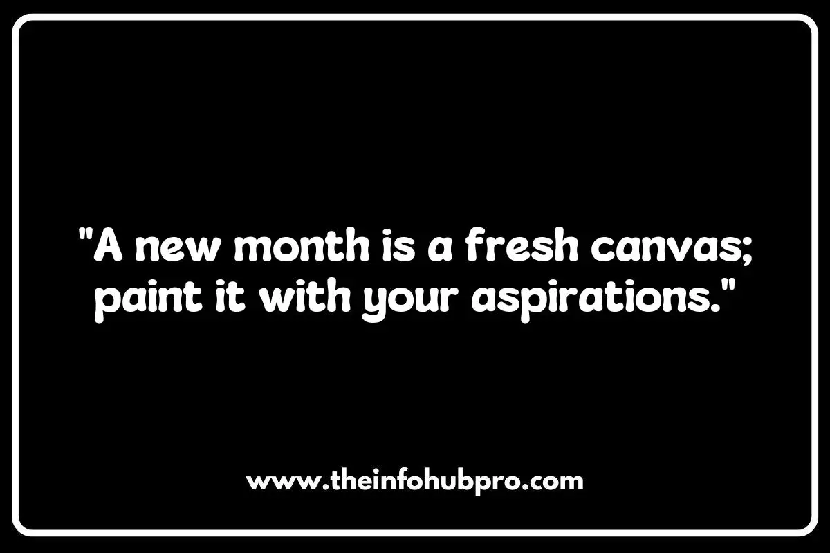 Empowering New Month Quotes to Fuel Your Ambitions Empowering New Month Quotes to Fuel Your Ambitions