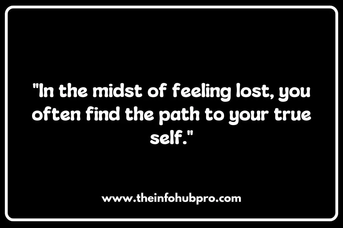 Empowerment Through Disorientation: Motivational Feeling Lost Quotes Empowerment Through Disorientation: Motivational Feeling Lost Quotes