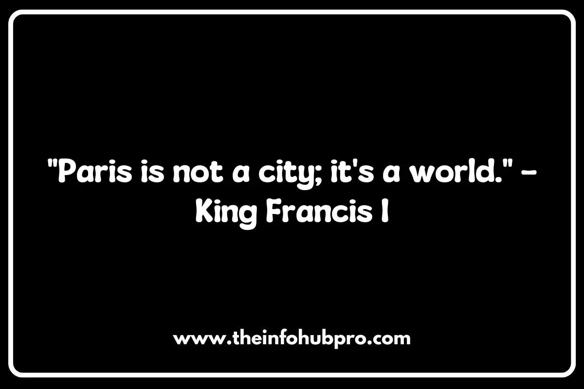 Historical Paris Quotes: Wisdom from the City's Past Historical Paris Quotes: Wisdom from the City's Past