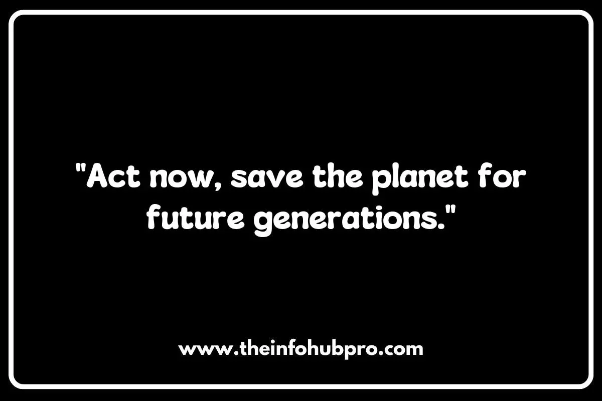 Memorable Global Warming Slogans for Eco-Friendly Campaigns Memorable Global Warming Slogans for Eco-Friendly Campaigns