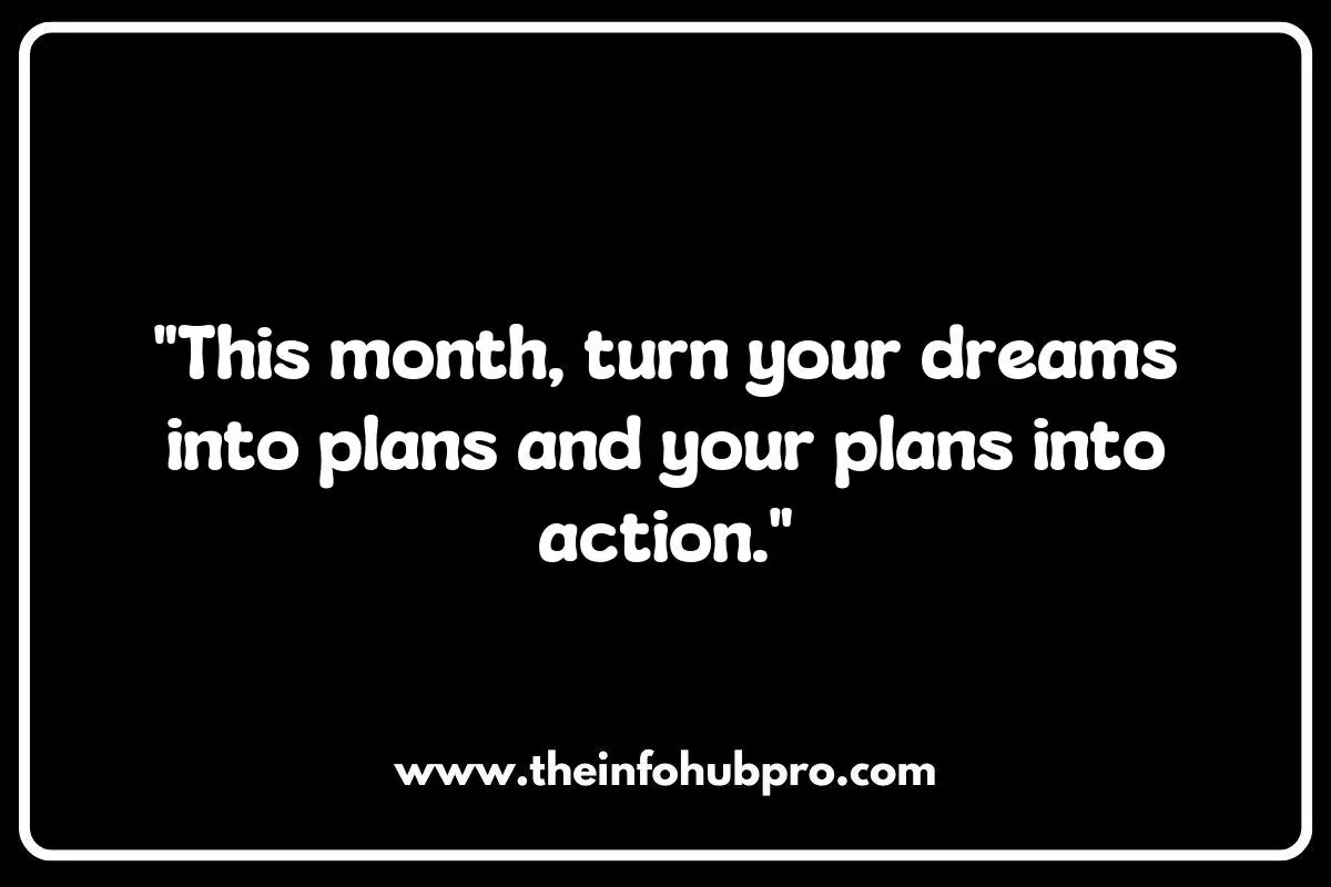 Motivational New Month Quotes to Kickstart Your Goals Motivational New Month Quotes to Kickstart Your Goals
