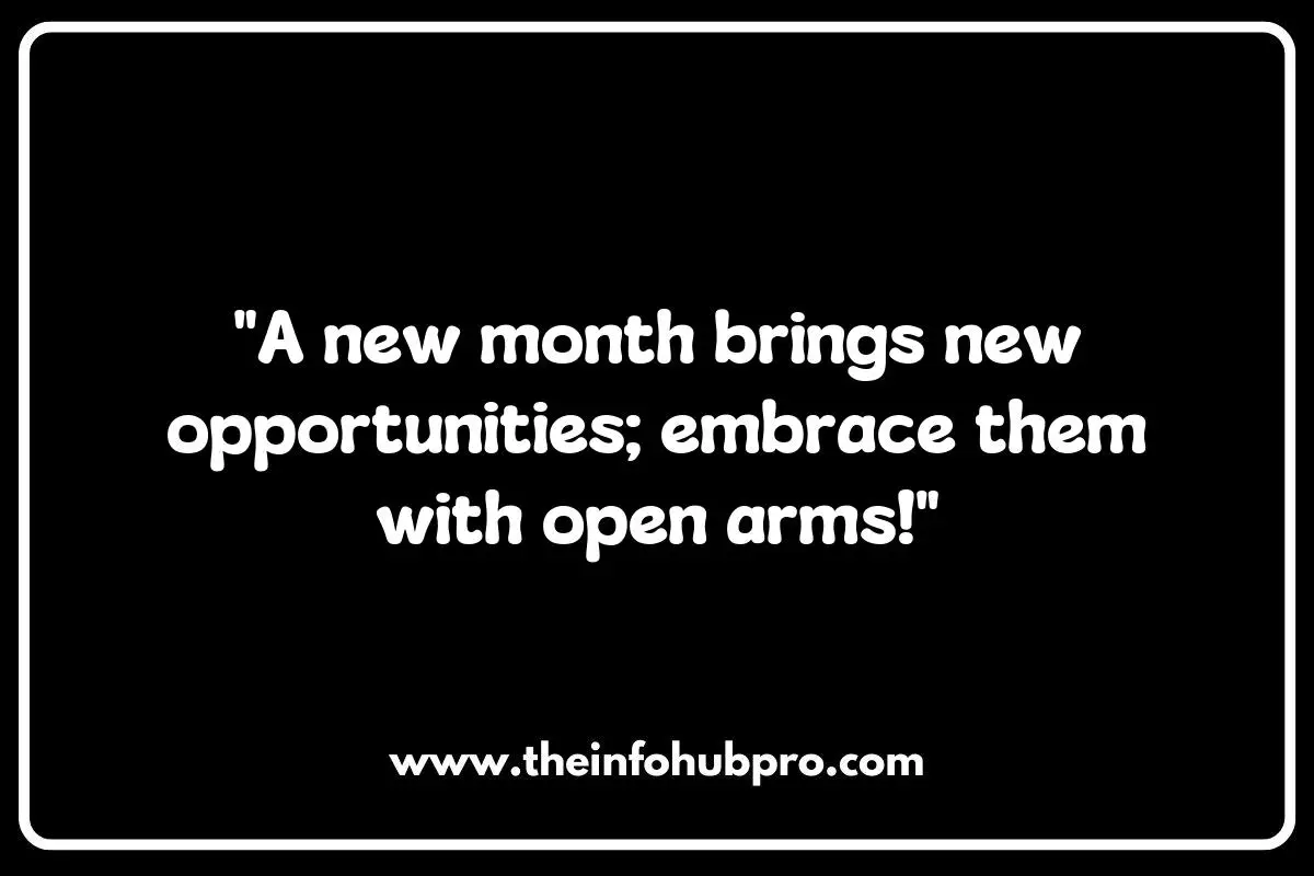 New Month Quotes Celebrating New Opportunities and Adventures New Month Quotes Celebrating New Opportunities and Adventures
