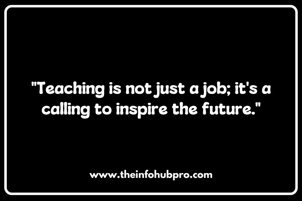 The Role of Teaching Quotes in Professional Development for Teachers The Role of Teaching Quotes in Professional Development for Teachers