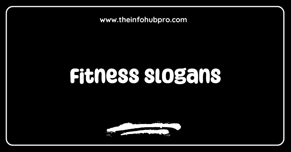 150 Fitness Slogans That Inspire Your Workout Journey